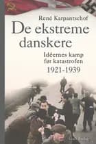 De ekstreme danskere af René Karpantschof