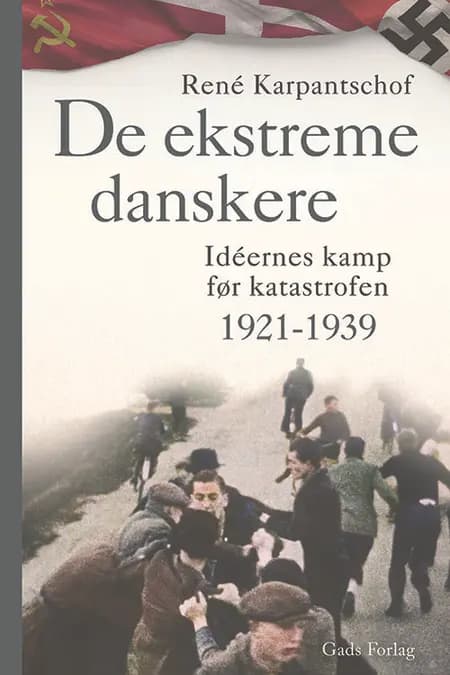De ekstreme danskere af René Karpantschof