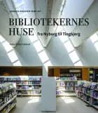 Bibliotekernes Huse af Jørgen Kreiner-Møller