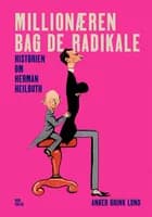 Millionæren bag de radikale af Anker Brink Lund