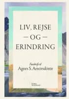 Liv, rejse og erindring