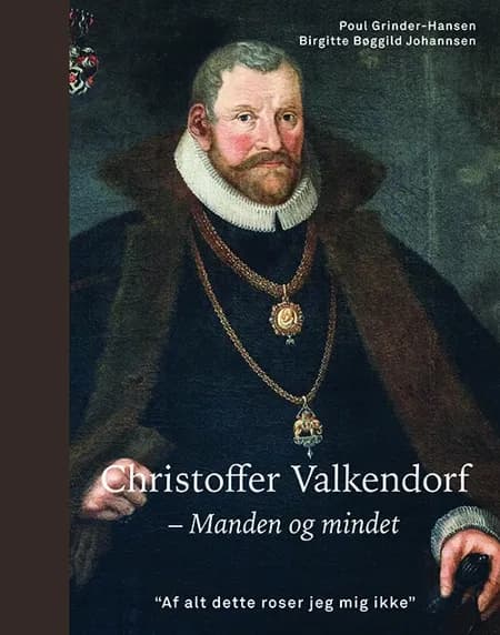 Christoffer Valkendorf af Poul Grinder-Hansen