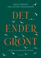 Det ender grønt af Ghita Borring og Lene Outzen Foghsgaard