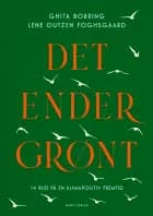 Det ender grønt af Ghita Borring og Lene Outzen Foghsgaard