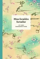 Mine forældre fortæller af Elma van Vliet