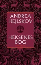 Heksenes bog af Andrea Hejlskov