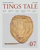 Tings Tale nr. 07: Rør ved mig af Simone Grytter, Ane Signe Green og Amalie Suurballe Schjøtt-Wieth