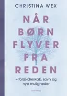 Når børn flyver fra reden af Christina Wex