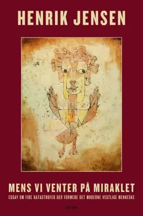 Mens vi venter på miraklet af Henrik Jensen
