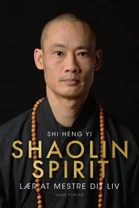 Shaolin Spirit af Shi Heng Yi