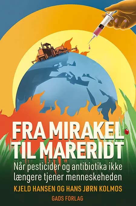 Fra mirakel til mareridt af Kjeld Hansen
