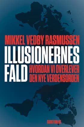 Illusionernes fald af Mikkel Vedby Rasmussen