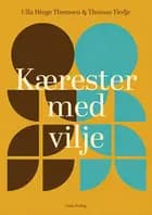 kærester med vilje af Ulla Hinge Thomsen og Thomas Tiedje