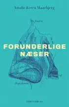 Forunderlige næser af Amalie Keren Maarbjerg