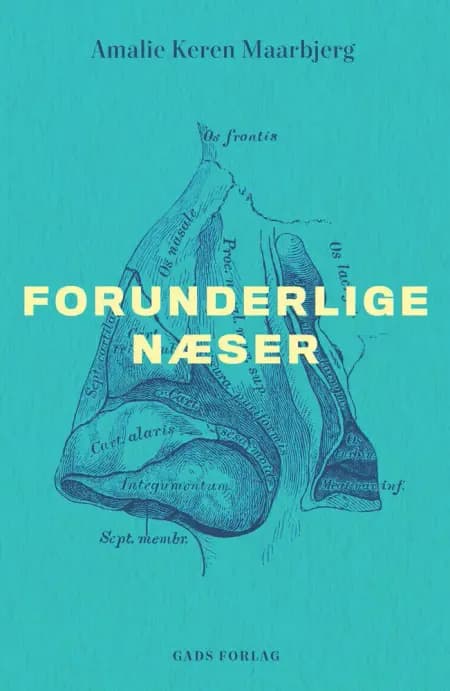 Forunderlige næser af Amalie Keren Maarbjerg