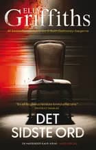 Det sidste ord, PB af Elly Griffiths