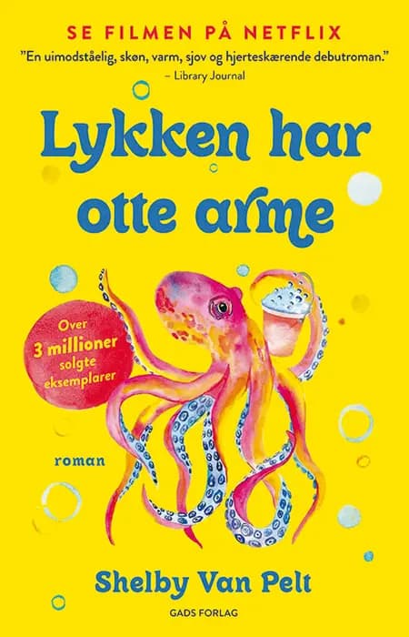 Lykken har otte arme, pb af Shelby Van Pelt