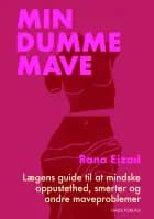 Min dumme mave af Rana Eizad