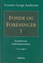 Fonde og foreninger I af Lennart Lynge Andersen