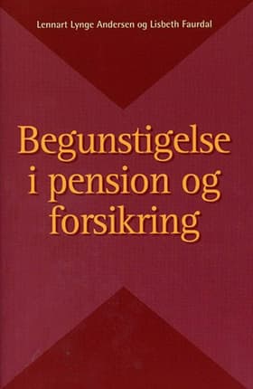 Begunstigelse i pension og forsikring af Lennart Lynge Andersen