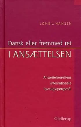 Dansk eller fremmed ret i ansættelsen af Lone L. Hansen