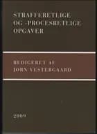 Strafferetlige og -procesretlige opgaver