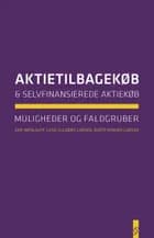 Aktietilbagekøb og selvfinansierede aktiekøb af Erik Werlauff, Dorte Riskjær Larsen og Luise Guldbæk Larsen