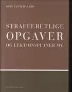 Strafferetlige opgaver og lektionsplaner mv.