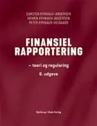 Finansiel rapportering, 6. udg. af Carsten Kyhnauv-Andersen, Henrik Kyhnauv-Andersen og Peter Kyhnauv-Vejgaard