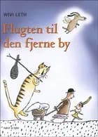 Flugten til den fjerne by