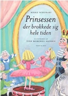 Prinsessen der brokkede sig hele tiden af Rikke Schubart