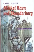 Mikkel Ravn ved Skanderborg