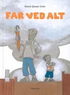 Far ved alt