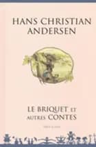 Le Briquet et autres contes - Fransk/French af H.C. Andersen