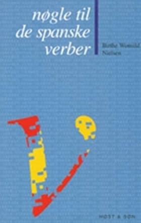 Nøgle til de spanske verber af Birthe Wonsild Nielsen