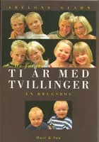 De første ti år med tvillinger