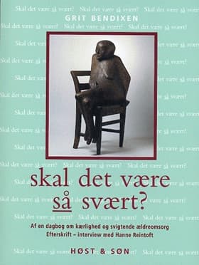 Skal det være så svært? af Grit Bendixen