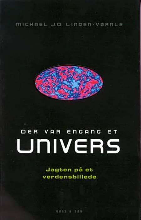 Der var engang et univers af Michael J.D. Linden-Vørnle