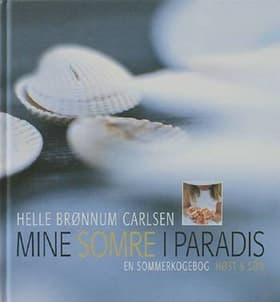 Mine somre i paradis af Helle Brønnum Carlsen
