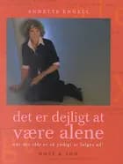 Det er dejligt at være alene
