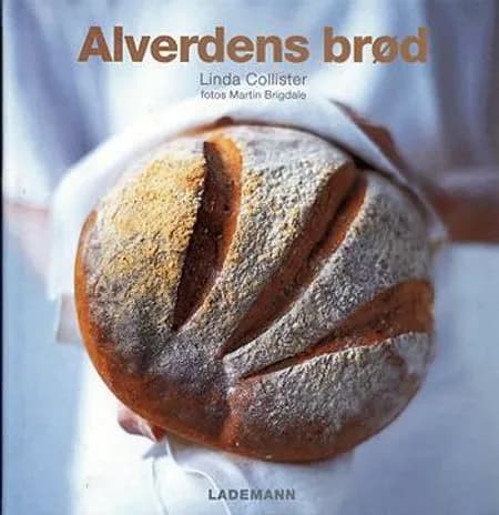 Alverdens brød af Linda Collister