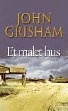 Et malet hus af John Grisham