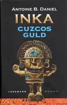 Inka - Cuzcos guld