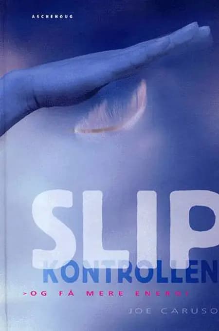 Slip kontrollen af Joe Caruso