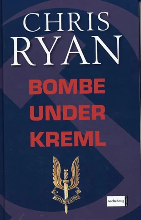 Bombe under Kreml af Chris Ryan