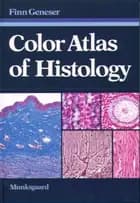 Color atlas of histology