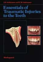 Essentials of traumatic injuries to the teeth
