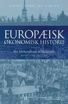 Europæisk økonomisk historie: Tiden indtil 1945