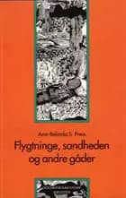 Flygtninge, sandheden og andre gåder af Ann-Belinda S. Preis