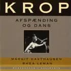Krop - afspænding og dans